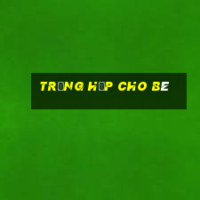 trứng hấp cho bé