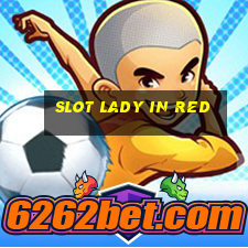 slot lady in red