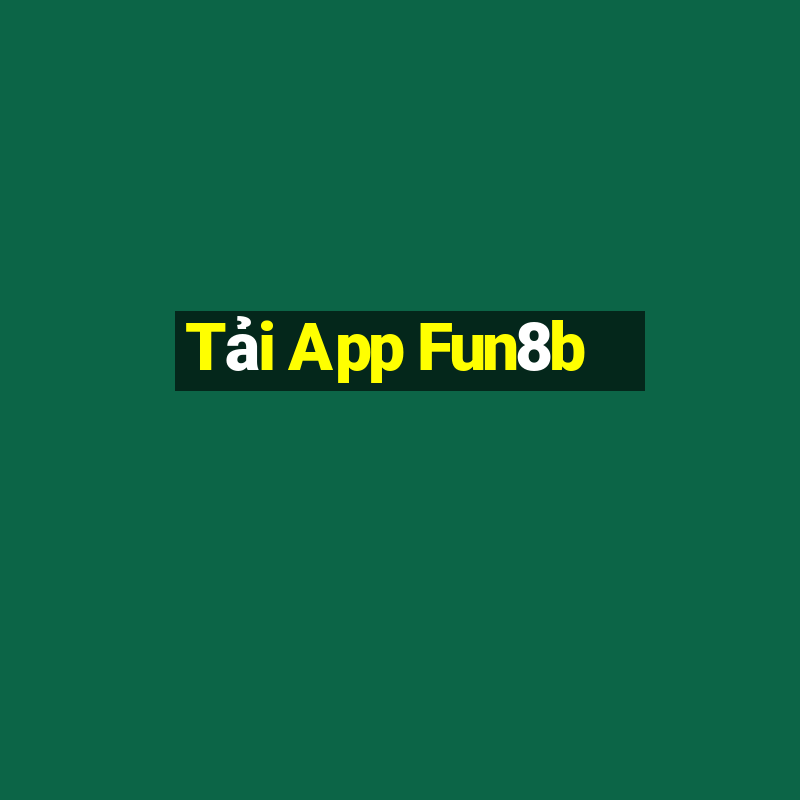 Tải App Fun8b