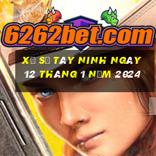 xổ số tây ninh ngày 12 tháng 1 năm 2024