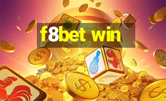 f8bet win