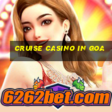 cruise casino in goa