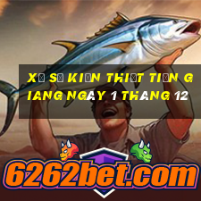 xổ số kiến thiết tiền giang ngày 1 tháng 12