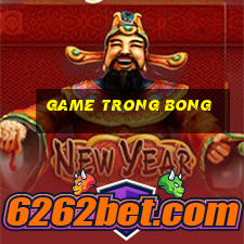 game trong bong