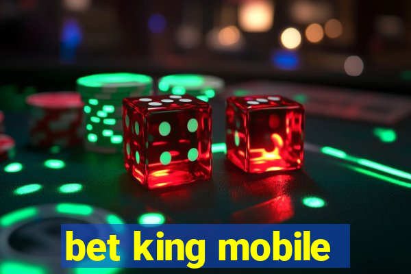 bet king mobile