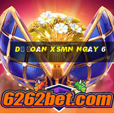 Dự đoán XSMN ngày 6