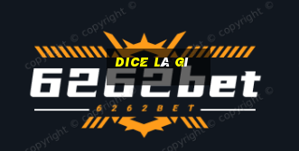 dice là gì